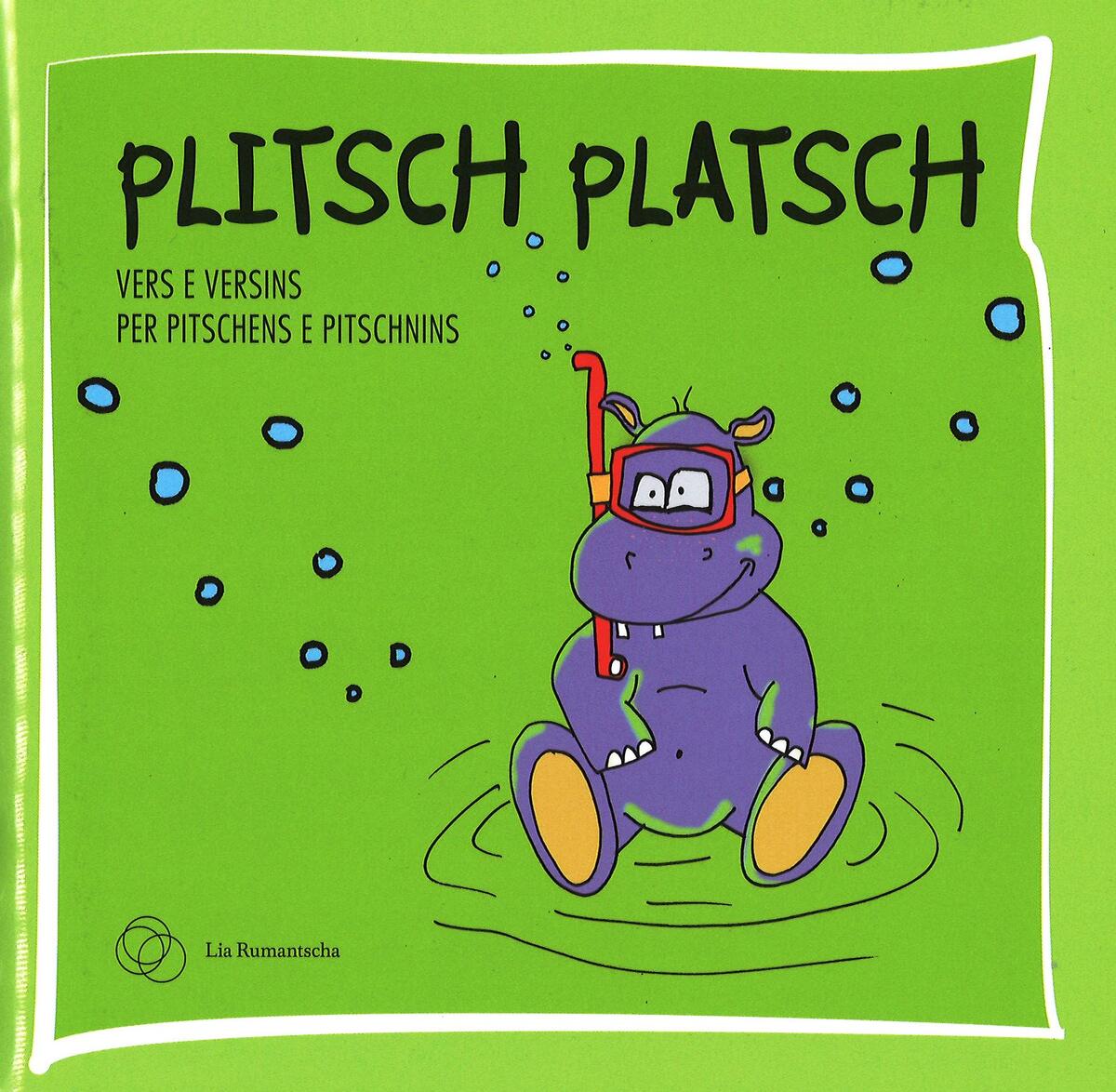 Plitsch Platsch - vers e versins