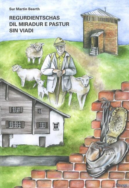 Regurdientschas dil miradur e pastur sin viadi