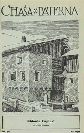 Chasa Paterna 56 / Sidonia Caplazi