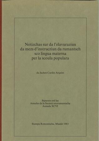 Notizchas sur da l'elavuraziun da mezs d'instrucziun da rumantsch sco lingua materna per la scoula populara