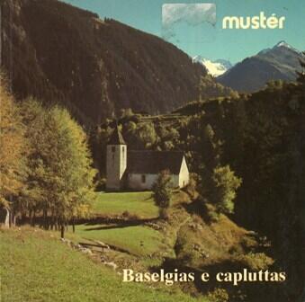 Baselgias e capluttas da Mustér