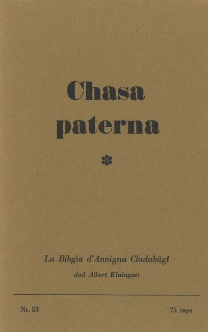 Chasa Paterna 53 / La Bibgia d'Annigna Cladabügl