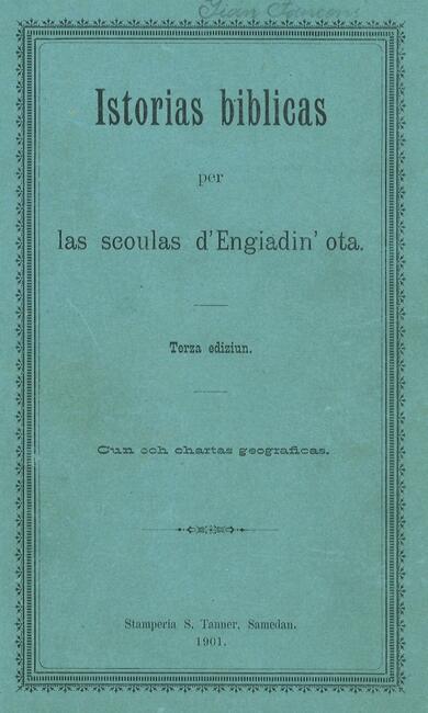 Istorias biblicas per las scoulas d'Engiadin'ota