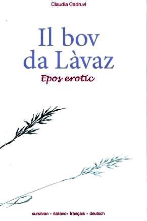 Il bov da Làvaz
Epos erotic (sr, it, fr, td)