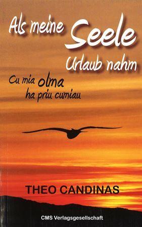 Cu mia olma ha priu cumiau / Als meine Seele Urlaub nahm