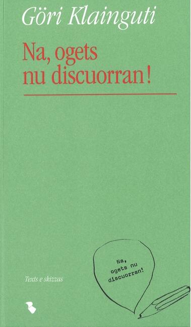 Na, ogets nu discuorran!