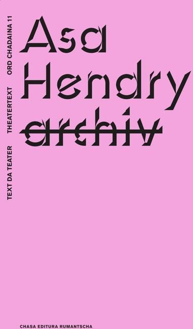Asa Hendry: archiv