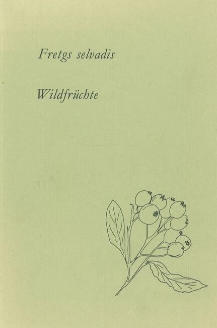Fretgs selvadis / Wildfrüchte