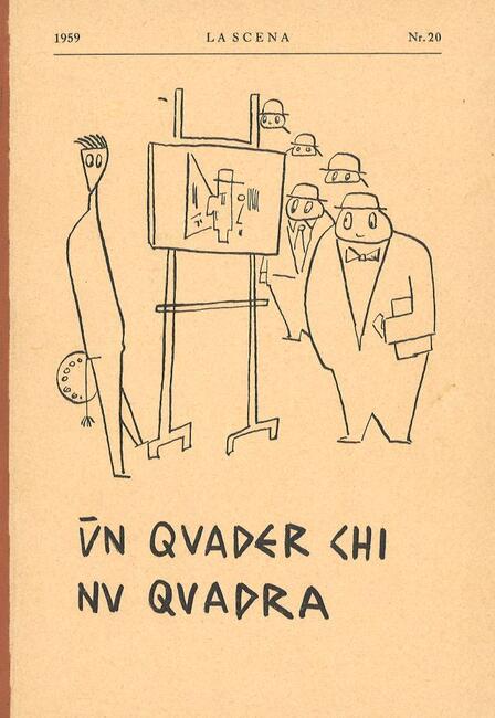 LA SCENA 20 / ÜN QUADER CHI NU QUADRA