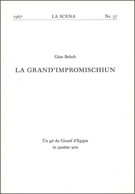 LA SCENA 37 / LA GRAND'IMPROMISCHIUN