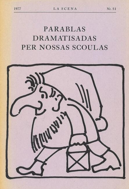 LA SCENA 51 / PARABLAS DRAMATISADAS PER NOSSAS SCOULAS
