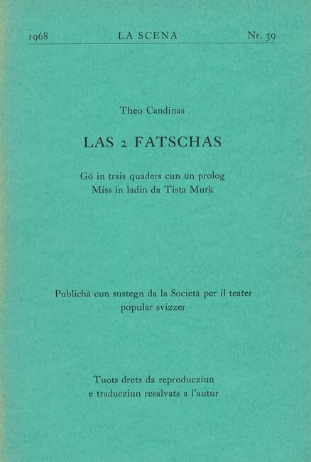 LA SCENA 39 / LAS 2 FATSCHAS