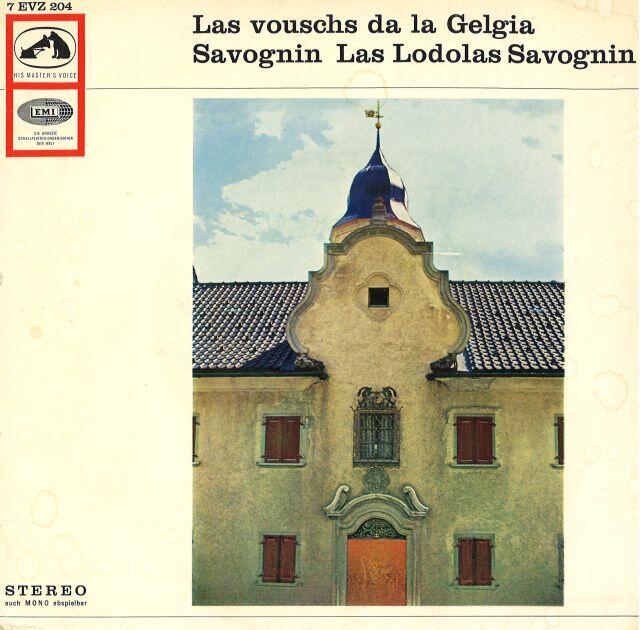 Las vouschs da la Gelgia Savognin, Las lodolas Savognin, platta da vinil (EP)